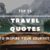 meaningful travel quotes pinterest
