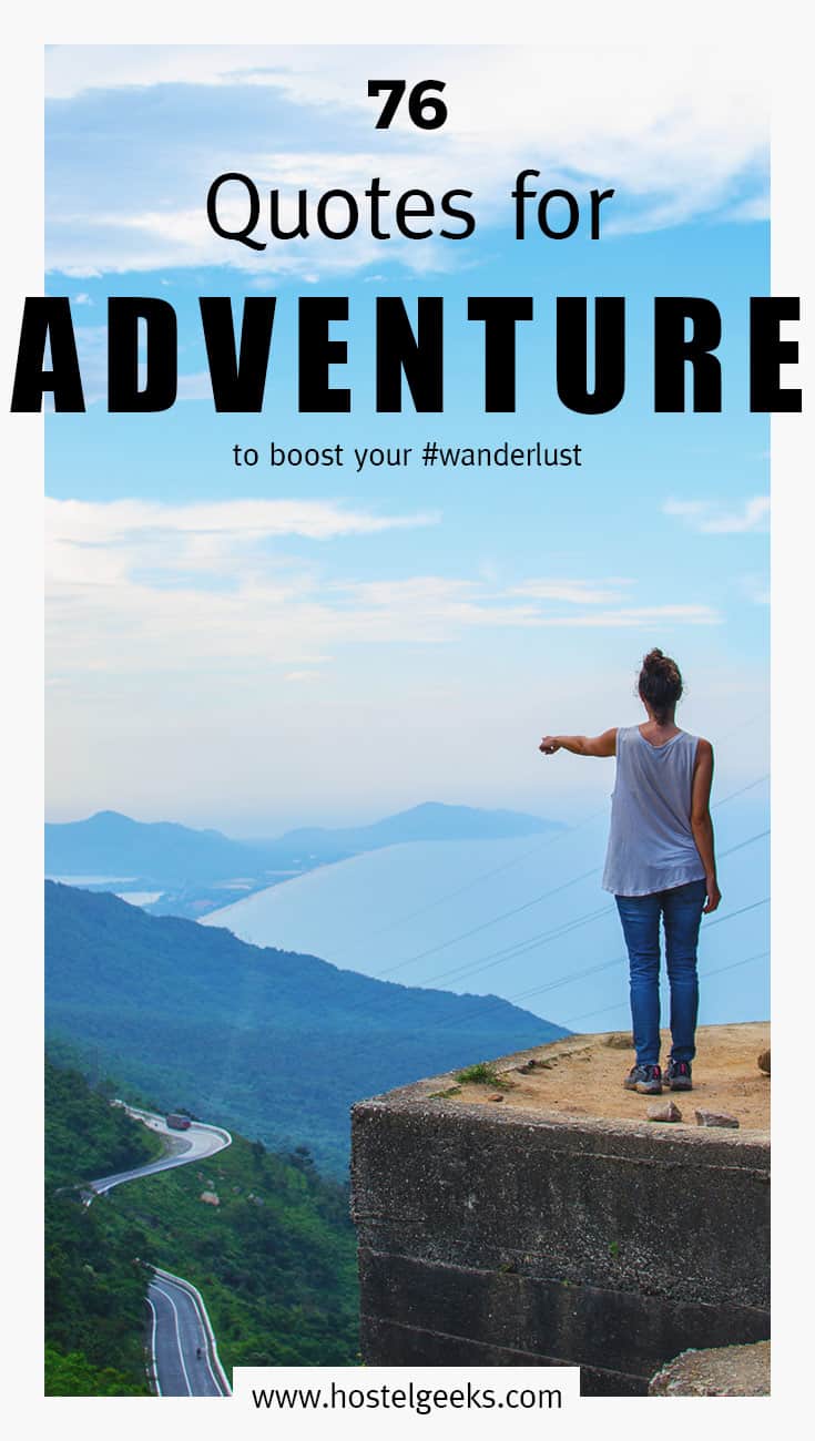 87 BEST Adventure Quotes for Adrenaline + Instagram ...