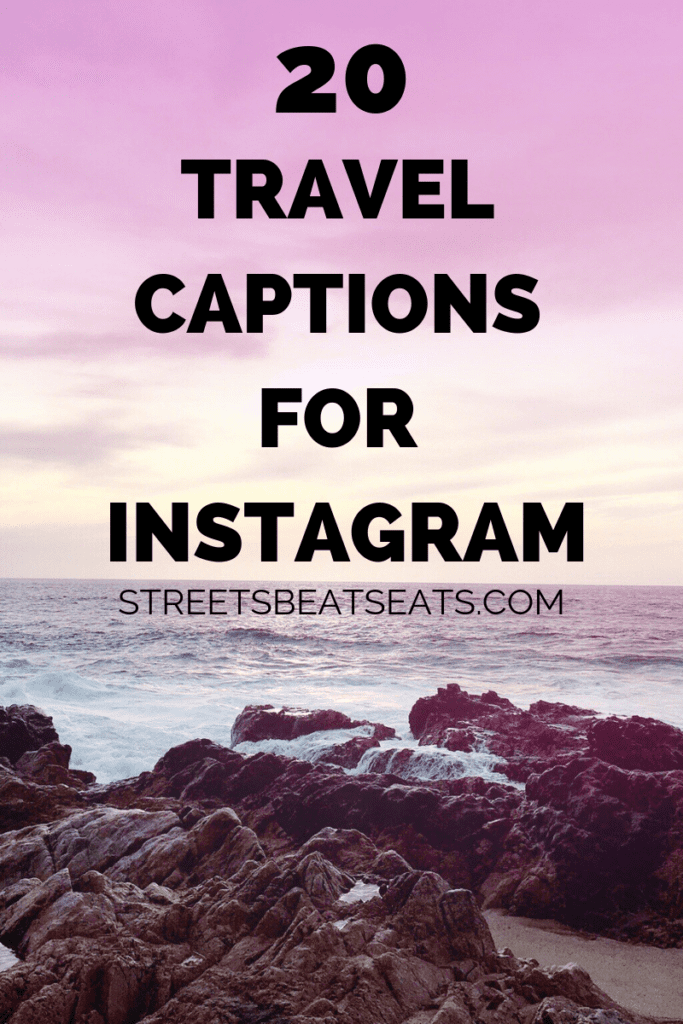 20 of my Favorite Travel Captions for Instagram | Streets ...